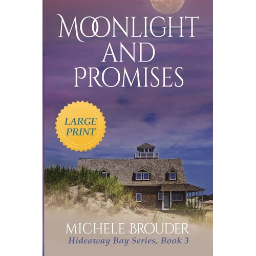 Moonlight and Promises (Hideaway Bay Book 3) Large Print