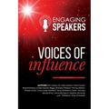 Engaging Speakers: Voices of Influence