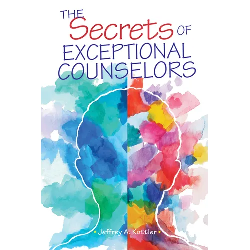 The Secrets of Exceptional Counselors