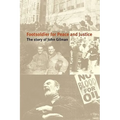 Footsoldier for Peace and Justice: The Story of John Gilman