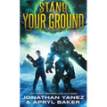 Stand Your Ground: A Gateway to the Galaxy Series