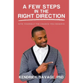 A Few Steps in the Right Direction: Give Yourself the Chance You Deserve