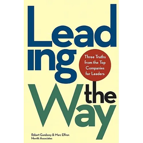Leading the Way: Three Truths from the Top Companies for Leaders