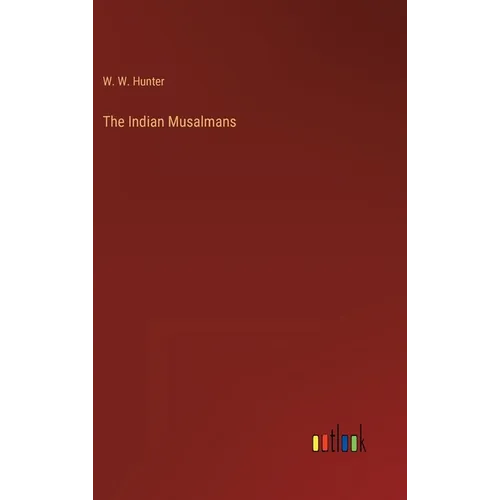 The Indian Musalmans
