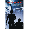 Freak the News: Journalistic High Jinks in a Small Maine Town