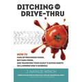 Ditching the Drive-Thru