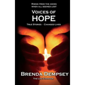 Voices of Hope: True Stories - Changed Lives