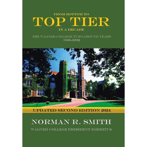 From Bottom to Top Tier in a Decade: The Wagner College Turnaround Years 1988-2002