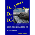 Dad's & Mom's Internet Safety Do's & Don'ts: Second Edition