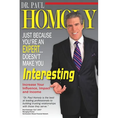Just Because You're An Expert...Doesn't Make You Interesting