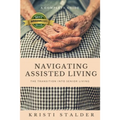 Navigating Assisted Living: The Transition into Senior Living