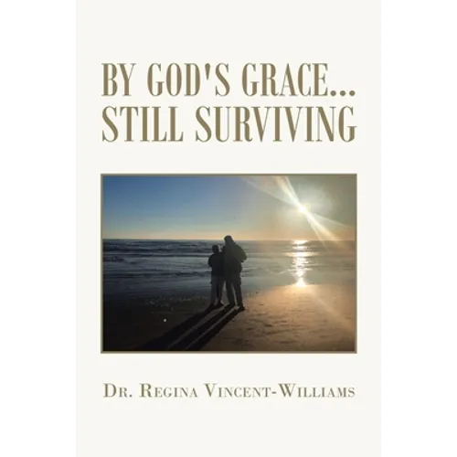 By God's Grace - Still Surviving