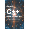 Game C++ Programming: A Practical Introduction