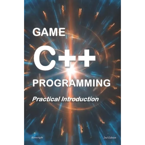 Game C++ Programming: A Practical Introduction