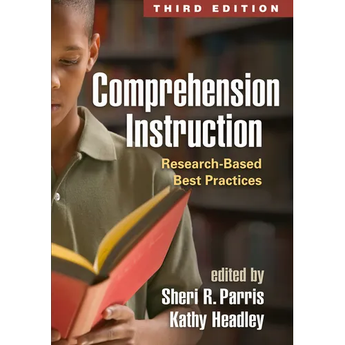 Comprehension Instruction: Research-Based Best Practices