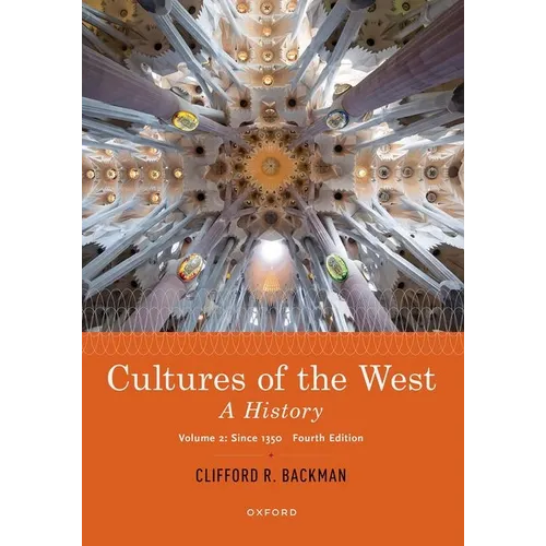 Cultures of the West: A History, Volume 2: Since 1350