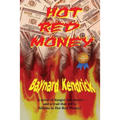 Hot Red Money: A Hardboiled Noir Thriller