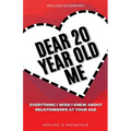 Dear 20 Year Old Me: Everything I Wish I Knew About Relationships at Your Age