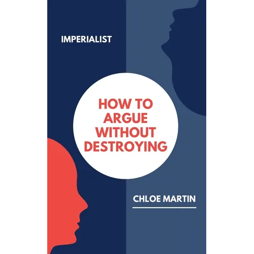 How to Argue Without Destroying