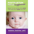 Postpartum Happiness: What to do when you love the kids, but hate the job