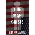 The Man Crisis