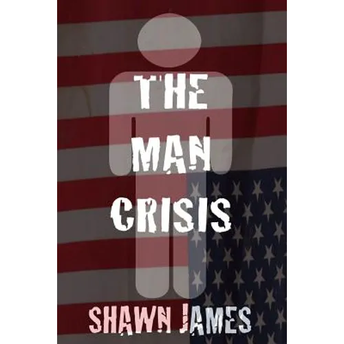 The Man Crisis