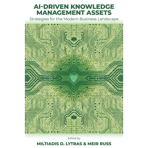 Ai-Driven Knowledge Management Assets: Strategies for the Modern Business Landscape