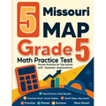 5 Missouri MAP Grade 5 Math Practice Tests: Proven Practice for Top Scores with Detailed Explanations