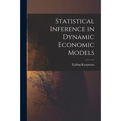Statistical Inference in Dynamic Economic Models