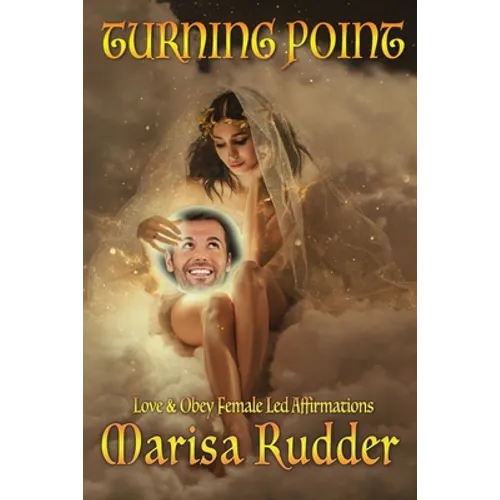 Turning Point: Love & Obey Female Led Affirmations