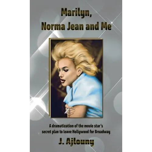 Marilyn, Norma Jean and Me