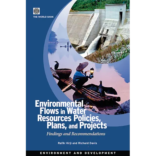 Environmental Flows in Water Resources Policies, Plans, and Projects