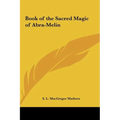 Book of the Sacred Magic of Abra-Melin