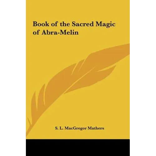 Book of the Sacred Magic of Abra-Melin