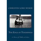 The Edge of Tenderness: A Memoir of Mothers and Sisters - Paperback