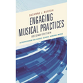 Engaging Musical Practices: A Sourcebook for Middle School General Music