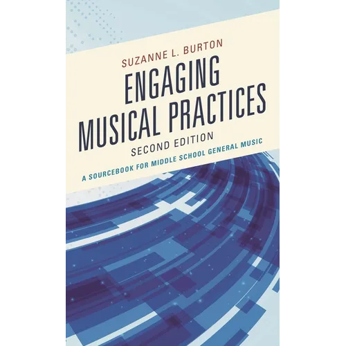 Engaging Musical Practices: A Sourcebook for Middle School General Music