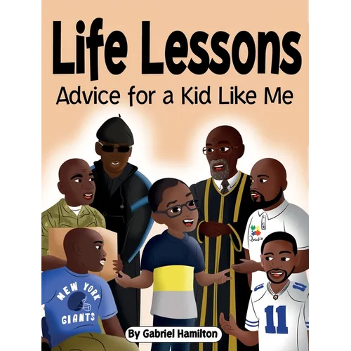 Life Lessons: Advice for a Kid Like Me