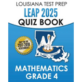 LOUISIANA TEST PREP LEAP 2025 Quiz Book Mathematics Grade 4: Complete Coverage of the Louisiana Student Standards for Mathematics (LSSM)