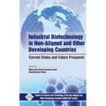 Industrial Biotechnology in Non Aligned and Other Developing Countries Current Status and Future Prospects
