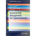 Financial Risk Management for Cryptocurrencies