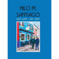 Nilo M. Santiago: My Life - My Art
