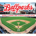Ballparks: Baseball's Stadiums - Home to America's National Pastime - Hardcover