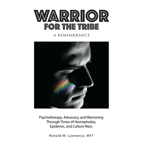 Warrior for the Tribe: A Remembrance