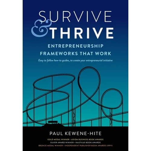 Survive & Thrive: Entrepreneurship Frameworks That Work