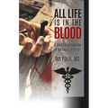 All Life Is In The Blood