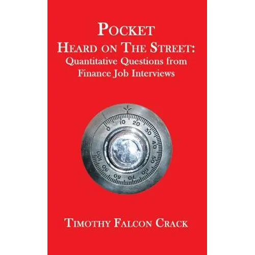 Pocket Heard on the Street: Quantitative Questions from Finance Job Interviews