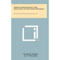 African Development And Education In Southern Rhodesia: International Education Monographs, No. 2
