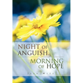 Night of Anguish, Morning of Hope