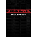 Stereotyped*